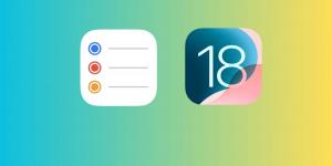 المزايا الجديدة في تطبيق التذكيرات في iOS 18 وكيفية استخدامها