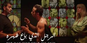 فيلم "الرجل الذي باع ظهره" يُعرض في مهرجان الفرنكوفونية بباريس